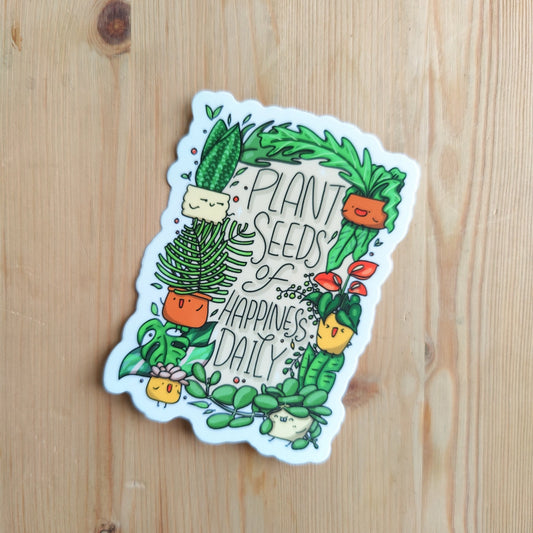 Plant Seeds of Happiness Daily Vinyl Sticker